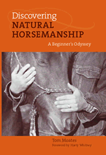 Discovering Natural Horsemanship: A Beginners Odessey